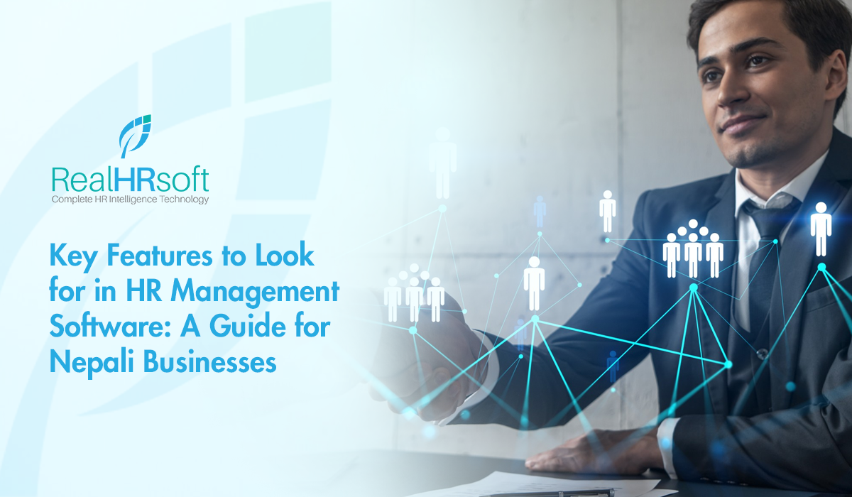 Key Features to Look for in HR Management Software: A Guide for Nepali Businesses